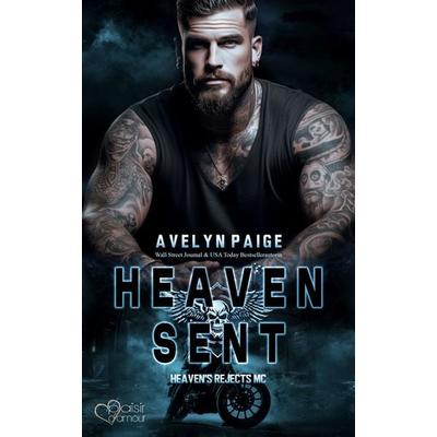 Heaven's Rejects MC Teil 1: Heaven Sent, Taschenbuch von Avelyn Paige, Plaisir d'Amour Verlag, 978-3-86495-700-0