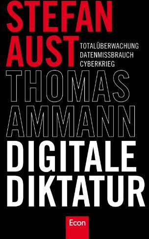 Thomas Ammann - Digitale Diktatur: Totalüberwachung Datenmissbrauch Cyberkrieg - Preis vom 30.09.2026 09:01:18 h