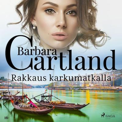 Rakkaus karkumatkalla - Barbara Cartland, Audio, 9788726403824