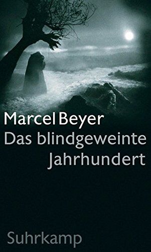 Marcel Beyer - Das blindgeweinte Jahrhundert: Bild und Ton - Preis vom 01.10.2026 17:08:56 h