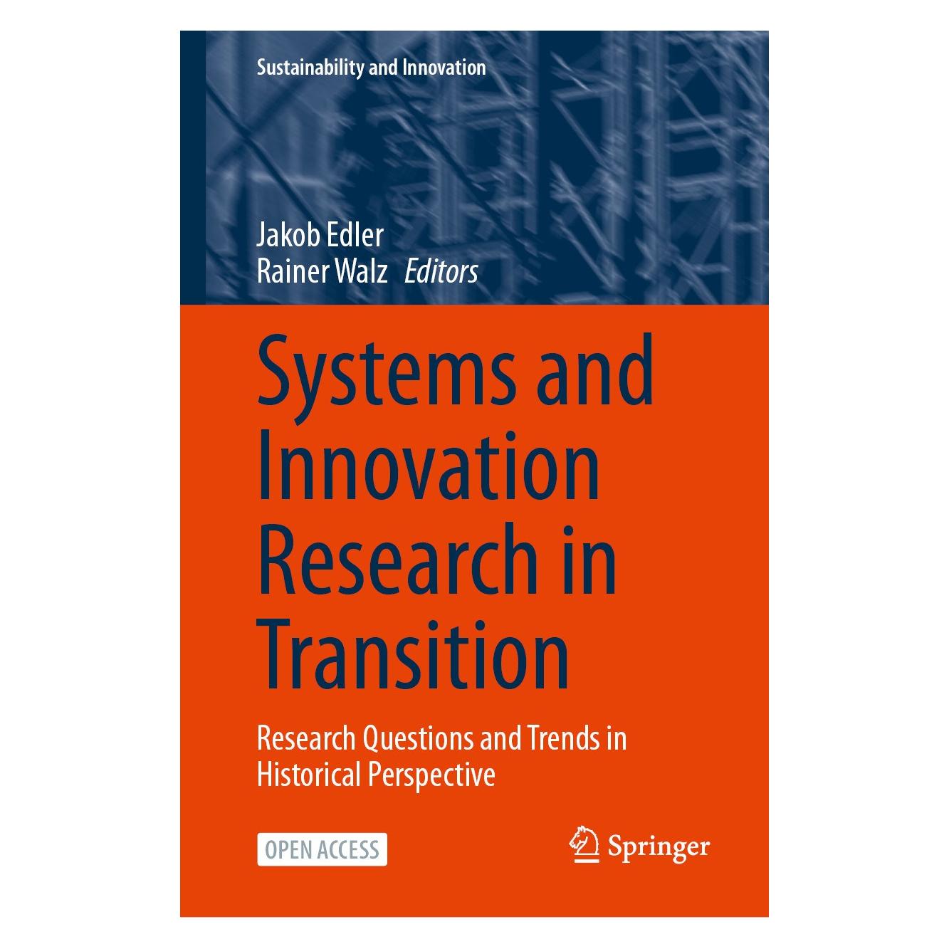 Springer Systems and Innovation Research in Transition: Research Questions and Trends in Historical Perspecti (Englisch, Hardcover, Jakob Edler, Rainer Walz) (9783031660993)