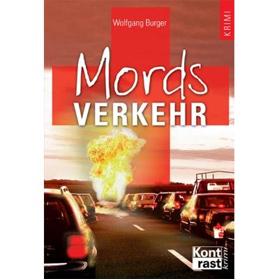 Mordsverkehr, Taschenbuch von Wolfgang Burger, Kontrast-Verlag