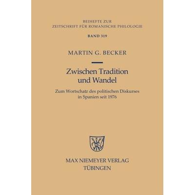 Zwischen Tradition und Wandel, Gebundene Ausgabe von Martin G. Becker, De Gruyter, 978-3-484-52319-7