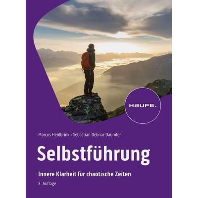 Selbstführung, Taschenbuch von Marcus Heidbrink,Sebastian Debnar-Daumler, Haufe-Lexware, 978-3-648-17375-6