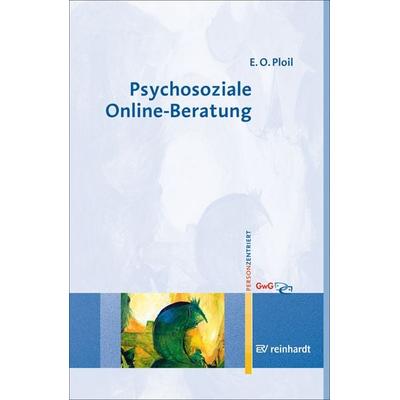 Psychosoziale Online-Beratung, Taschenbuch von Eleonore Oja Ploil, Ernst Reinhardt Verlag, 978-3-497-02103-1