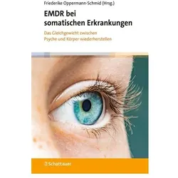 EMDR bei somatischen Erkrankungen, Fachbücher von Anne Begger, Laura Winterstetter, Friederike Oppermann-Schmid