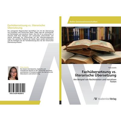 Fachübersetzung vs. literarische Übersetzung, Taschenbuch von Tiina Jussila, AV Akademikerverlag, 978-3-639-46289-0