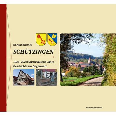 Schützingen, Gebundene Ausgabe von Konrad Dussel, Verlag regionalkultur, 978-3-95505-398-7