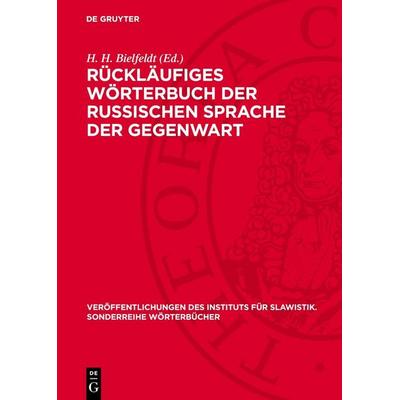 Rückläufiges Wörterbuch der russischen Sprache der Gegenwart, Gebundene Ausgabe von , De Gruyter, 978-3-11-277120-4