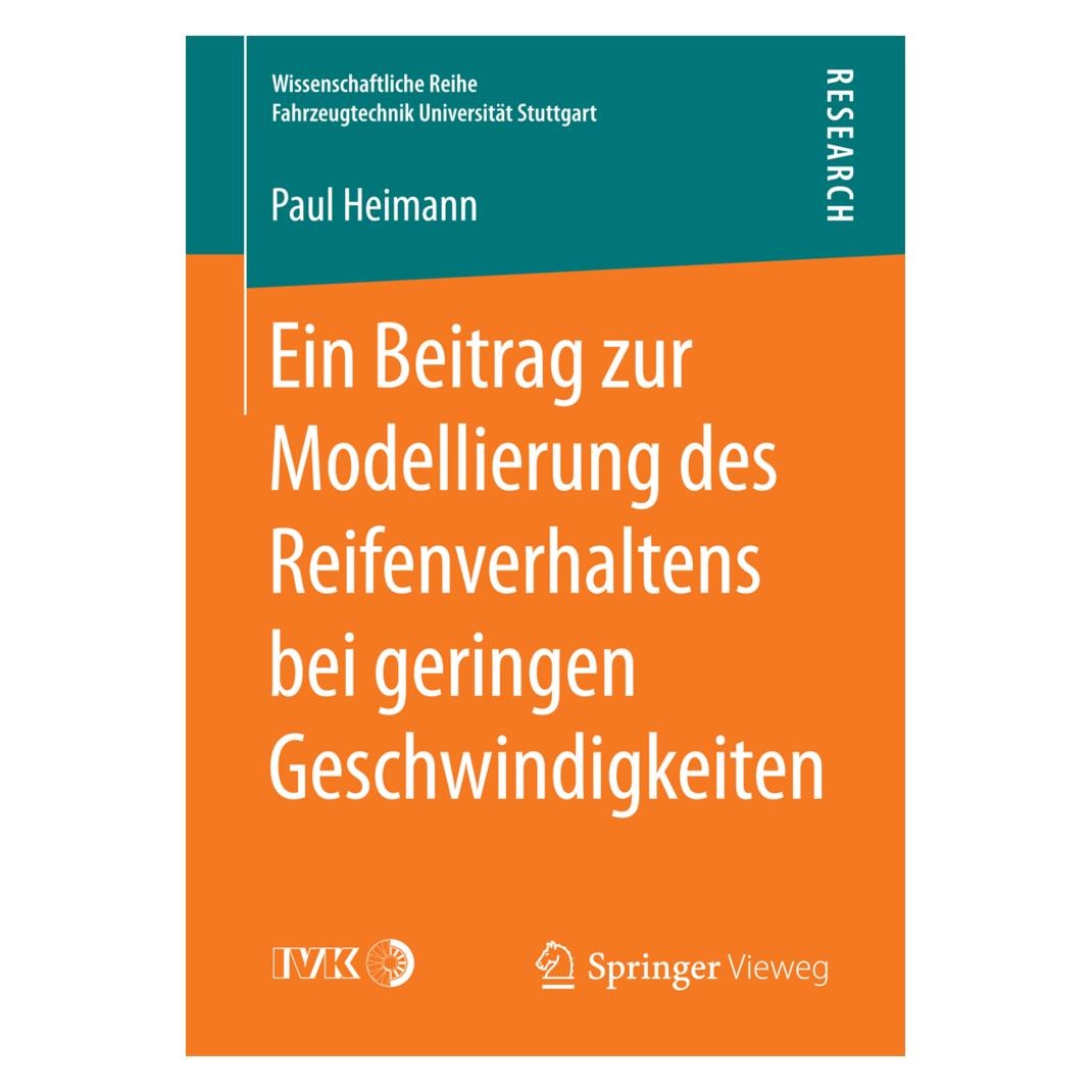 Springer Ein Beitrag zur Modellierung des Reifenverhaltens bei geringen Geschwindigkeiten (Deutsch, Softcover, Paul Heimann) (55943831)