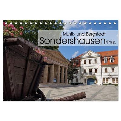 Musik- und Bergstadt Sondershausen/Thüringen (Tischkalender 2027 DIN A5 quer), CALVENDO Monatskalender