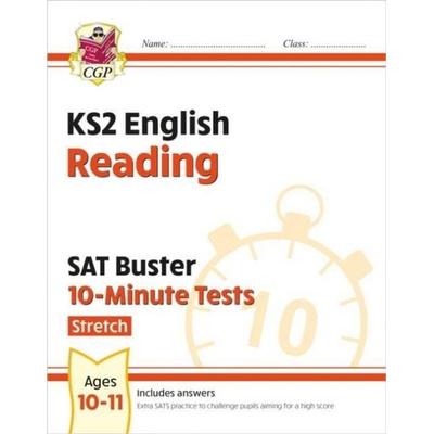 KS2 English SAT Buster 10-Minute Tests: Reading - Stretch (for the 2026 tests), Taschenbuch von Cgp Books, CGP Books, 978-1-78908-444-3
