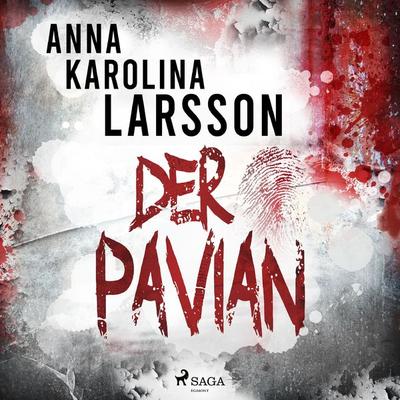 Der Pavian - Anna Karolina Larsson, Audio, 9788728401132