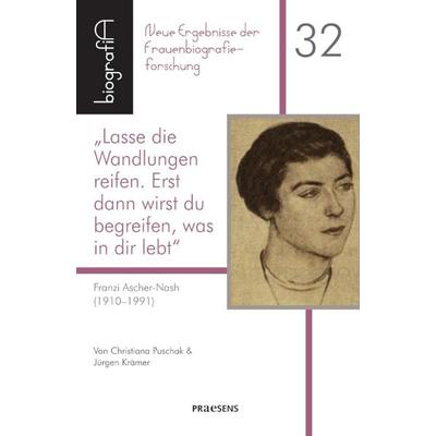Lasse die Wandlungen reifen. Erst dann wirst du begreifen, was in dir lebt, Taschenbuch von Jürgen Krämer,Christiana Puschak, Praesens Verlag,