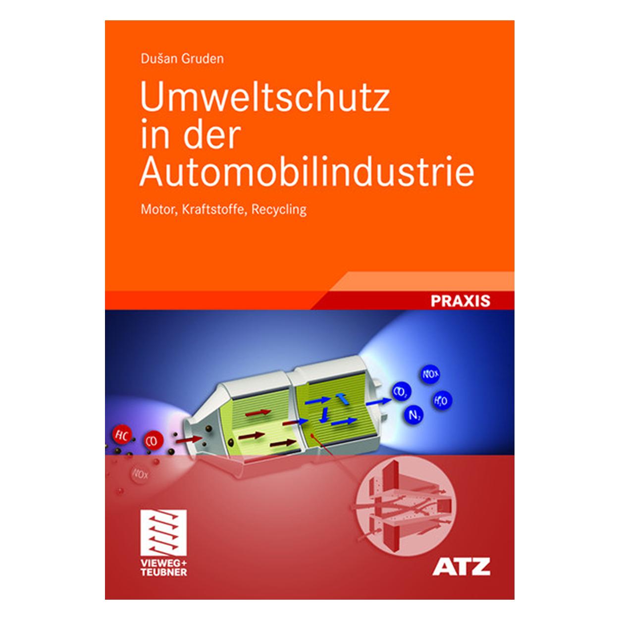 Vieweg & Teubner Umweltschutz in der Automobilindustrie (Deutsch, Hardcover, Dusan Gruden) (9783834804044)