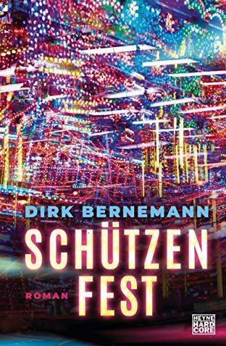 Dirk Bernemann - Schützenfest: Roman - Preis vom 09.10.2026 07:28:09 h