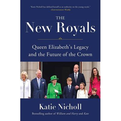 The New Royals, Gebundene Ausgabe von Katie Nicholl, Little, Brown Book Group