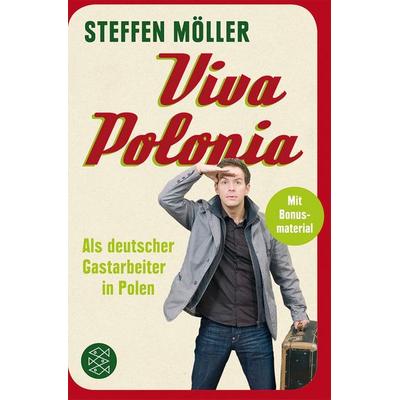 Viva Polonia, Taschenbuch von Steffen Möller, Fischer Taschenbuch Verlag