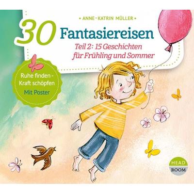 30 Fantasiereisen - Anne-Katrin Müller, CD, 9783963460531