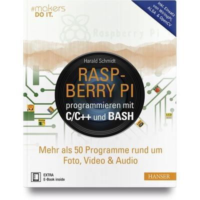 Raspberry Pi programmieren mit C/C++ und Bash, Set von Harald Schmidt, Carl Hanser, 978-3-446-45342-5