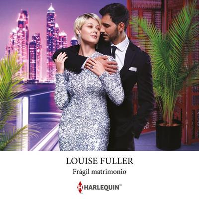 Frágil matrimonio - Louise Fuller, Audio, 9788411419727