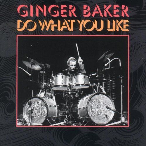 Ginger Baker - Do What You Like - Preis vom 30.09.2026 22:30:23 h