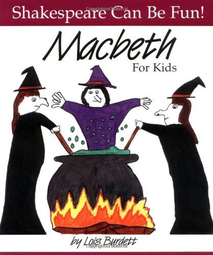 Lois Burdett - Macbeth for Kids (Shakespeare Can Be Fun!) - Preis vom 13.10.2026 11:25:28 h