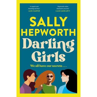 Darling Girls, Taschenbuch von Sally Hepworth, Pan Macmillan, 978-1-03-503887-9