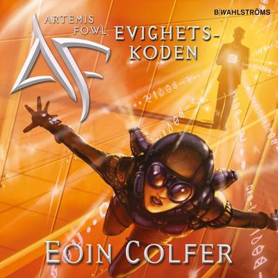 Evighetskoden - Eoin Colfer, Audio, 9789132170423