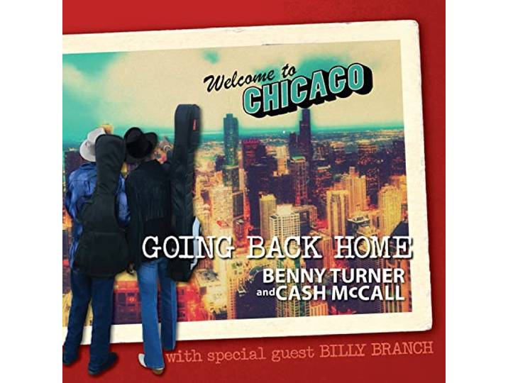 Benny Turner & Cash McCal - Going Back Home