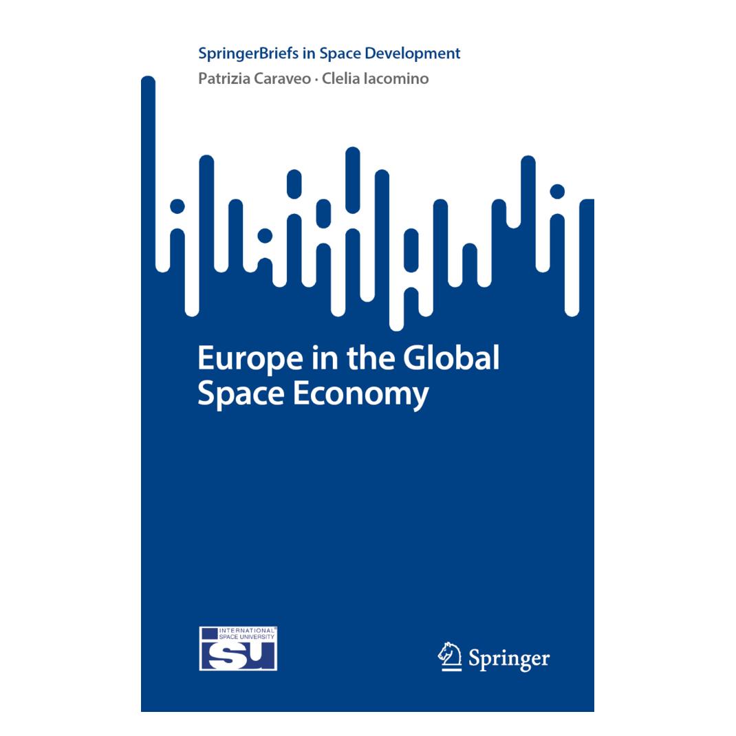 Springer Europe in the Global Space Economy (Englisch, Softcover, Clelia Iacomino, Patrizia Caraveo) (56954157)