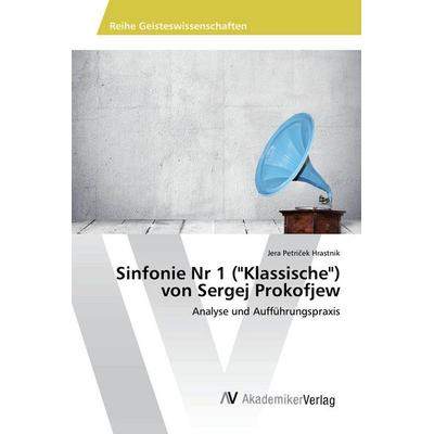 Sinfonie Nr 1 ('Klassische') von Sergej Prokofjew -