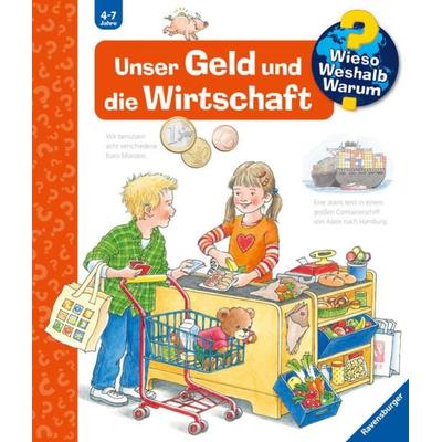Wieso? Weshalb? Warum?, Band 31: Unser Geld und die Wirtschaft, Gebundene Ausgabe von Angela Weinhold, Ravensburger Verlag GmbH, 978-3-473-32644-0