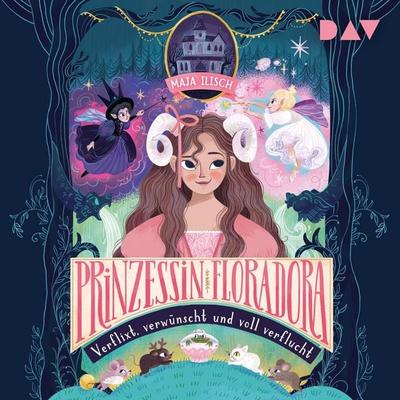 Prinzessin Floradora – Verflixt, verwünscht und voll verflucht - Maja Ilisch, Audio, 9783742441393
