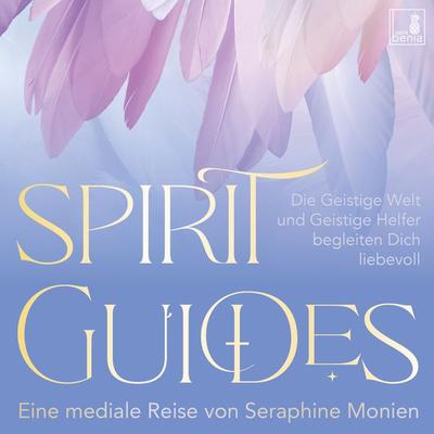 Spirit Guides Meditation {geistige Welt, Geistführer, geistige Helfer, Krafttier, Engel, Erzengel, Schutzengel} geführte Meditation CD | gesunde