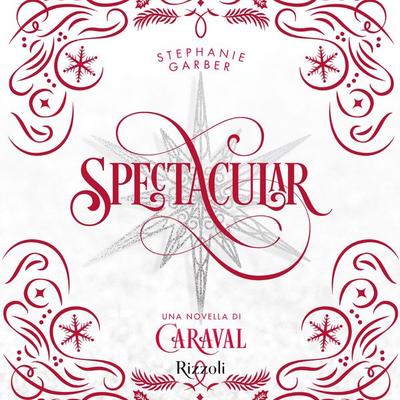 Spectacular - Stephanie Garber, Audio, 9788831818254