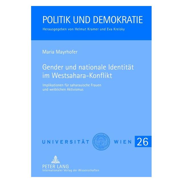 Peter Lang Gender und nationale Identität im Westsahara-Konflikt (Deutsch, Hardcover, Maria Mayrhofer) (7119576)