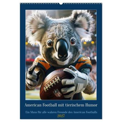 American Football mit tierischem Humor (Wandkalender 2027 DIN A2 hoch), CALVENDO Monatskalender