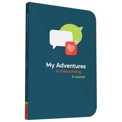 My Adventures in Online Dating, Nonbook von Chronicle Books, Abrams & Chronicle, 978-1-4521-2889-4