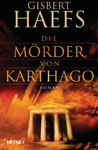 Gisbert Haefs - Die Mörder von Karthago: Roman - Preis vom 15.10.2026 23:06:25 h