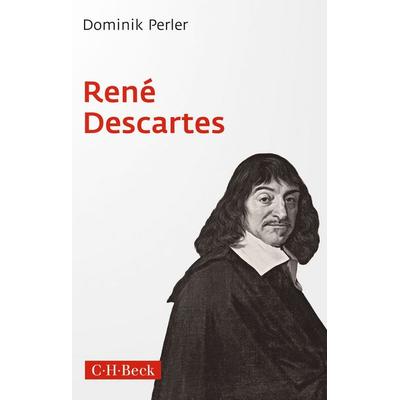 René Descartes, Taschenbuch von Dominik Perler, C.H. Beck, 978-3-406-79174-1