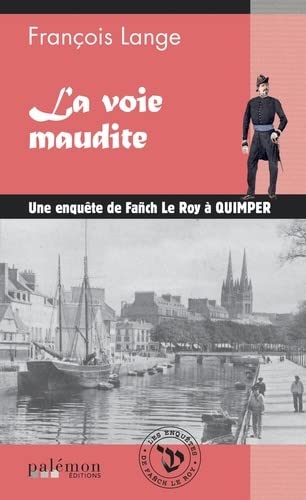François Lange - Les enquêtes de Fañch Le Roy. Vol. 6. La voie maudite : une enquête de Fañch Le Roy à Quimper - Preis vom 17.10.2026 19:25:27 h