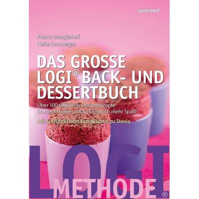 Das große LOGI Back- und Dessertbuch, Taschenbuch von Heike Lemberger,Franca Mangiameli, Riva, 978-3-95814-271-8
