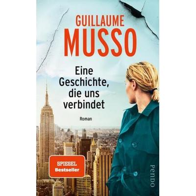 Eine Geschichte, die uns verbindet, Taschenbuch von Guillaume Musso, Pendo