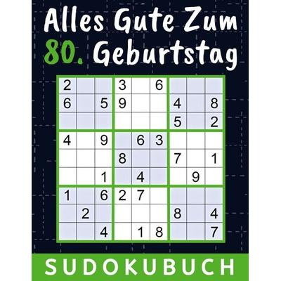 80 Geburtstag Geschenk | Alles Gute zum 80. Geburtstag - Sudoku, Taschenbuch von Rätselkönig Verlag, BoD – Books on Demand, 978-3-7504-8084-1