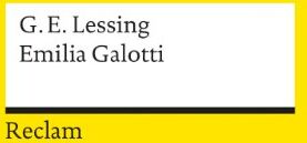Lessing, Gotthold E. - Emilia Galotti - Preis vom 16.10.2026 11:41:07 h