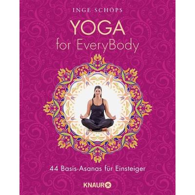 Yoga for EveryBody, Taschenbuch von Inge Schöps, Knaur MensSana Taschenbuch, 978-3-426-87752-4