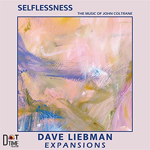 Dave Expansions Liebman - Selflessness - Preis vom 30.09.2026 22:30:23 h