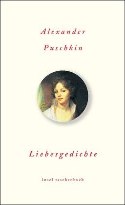 Alexander Puschkin - Liebesgedichte (insel taschenbuch) - Preis vom 10.10.2026 11:48:34 h
