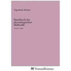 Handbuch der physiologischen Methodik, Fachbücher von Robert Tigerstedt